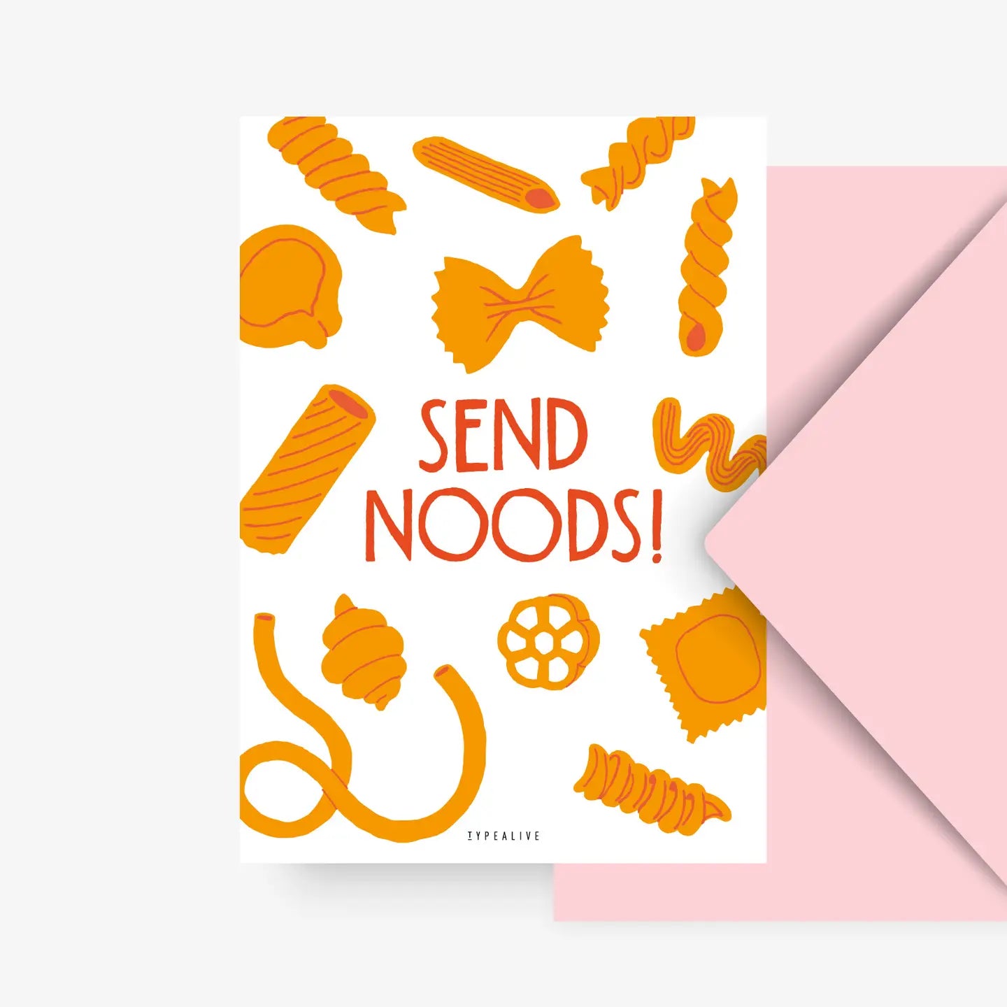 Greeting card pasta "Send noods"