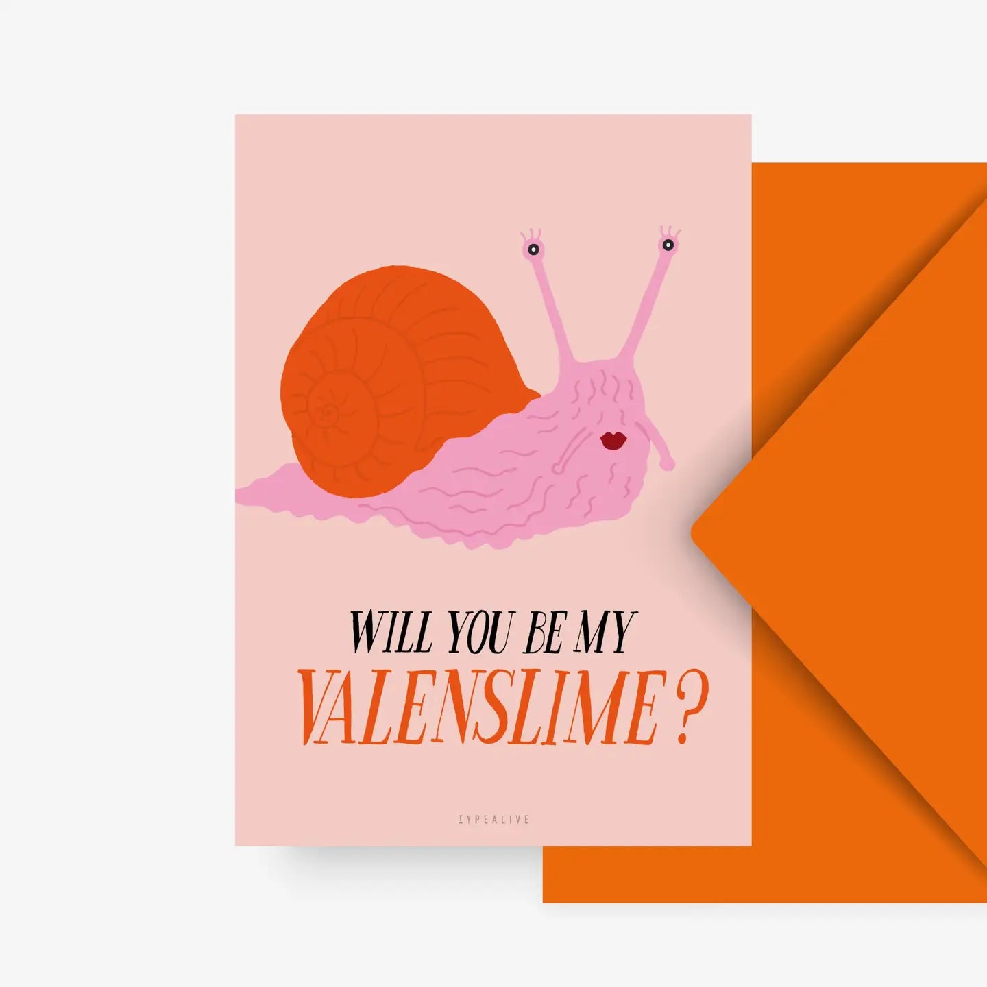 Greeting card snail "Will you be my Valenslime"