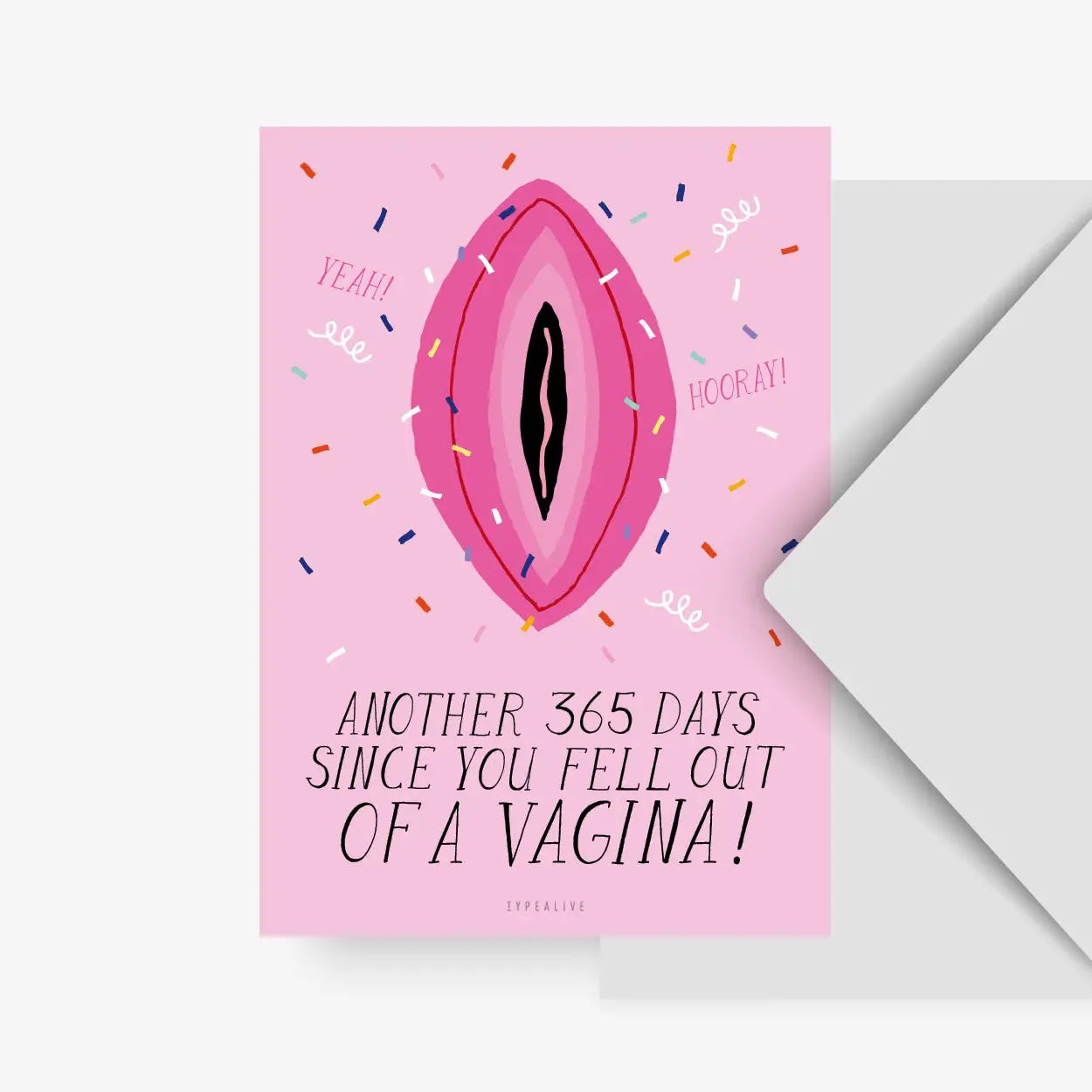 Birthday greeting card "fell out of a vagina"